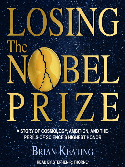 Title details for Losing the Nobel Prize by Brian Keating - Available